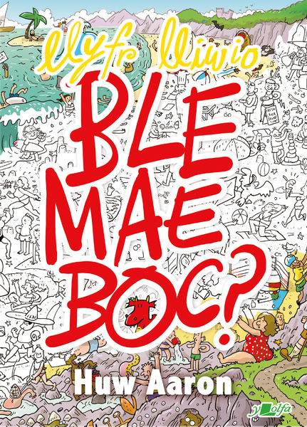 Llyfr lliwio newydd Boc - y ddraig fach sy'n mynd o nerth i nerth!